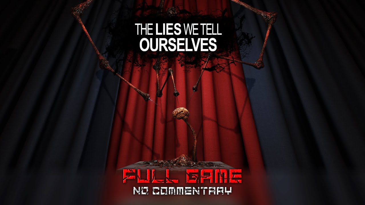 The Lies We Tell Ourselves [Full Game] | No Commentary | Gameplay Walkthrough | VQ : 4K 60 FPS - PC