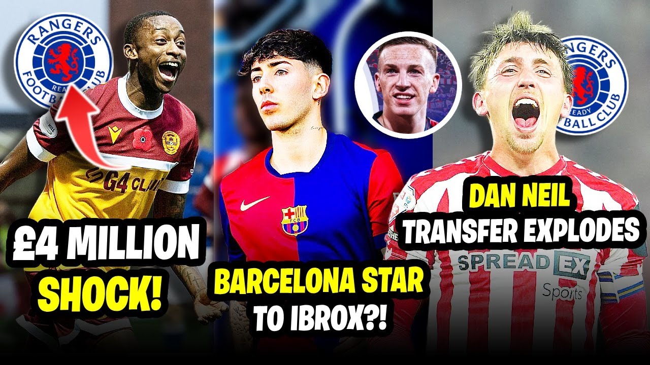 🚨BREAKING NEWS! £4m RAID, BARCELONA WONDERKID, LEWIS FERGUSON RETURN & DAN NEIL RANGERS FC NEWS