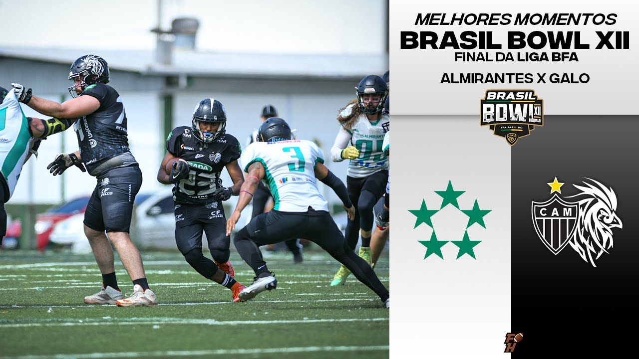 ALMIRANTES FA 14 X 21 GALO FA | BRASIL BOWL XII | Melhores Momentos
