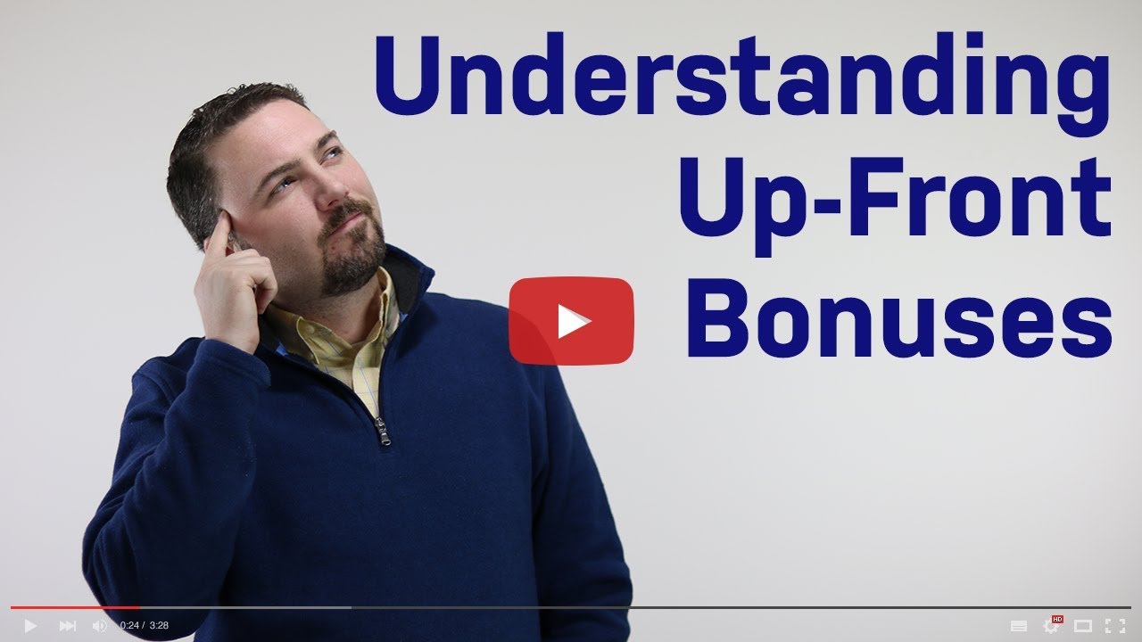 Understanding Up-front Bonuses