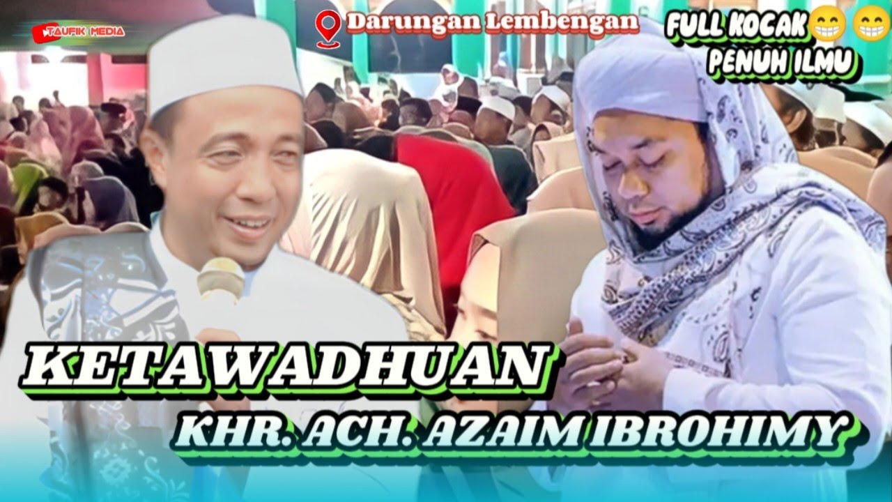 Ketawadhuan KHR. ACH AZAIM IBRAHIMY || KH. MUSLEH ADNAN TERBARU 2023