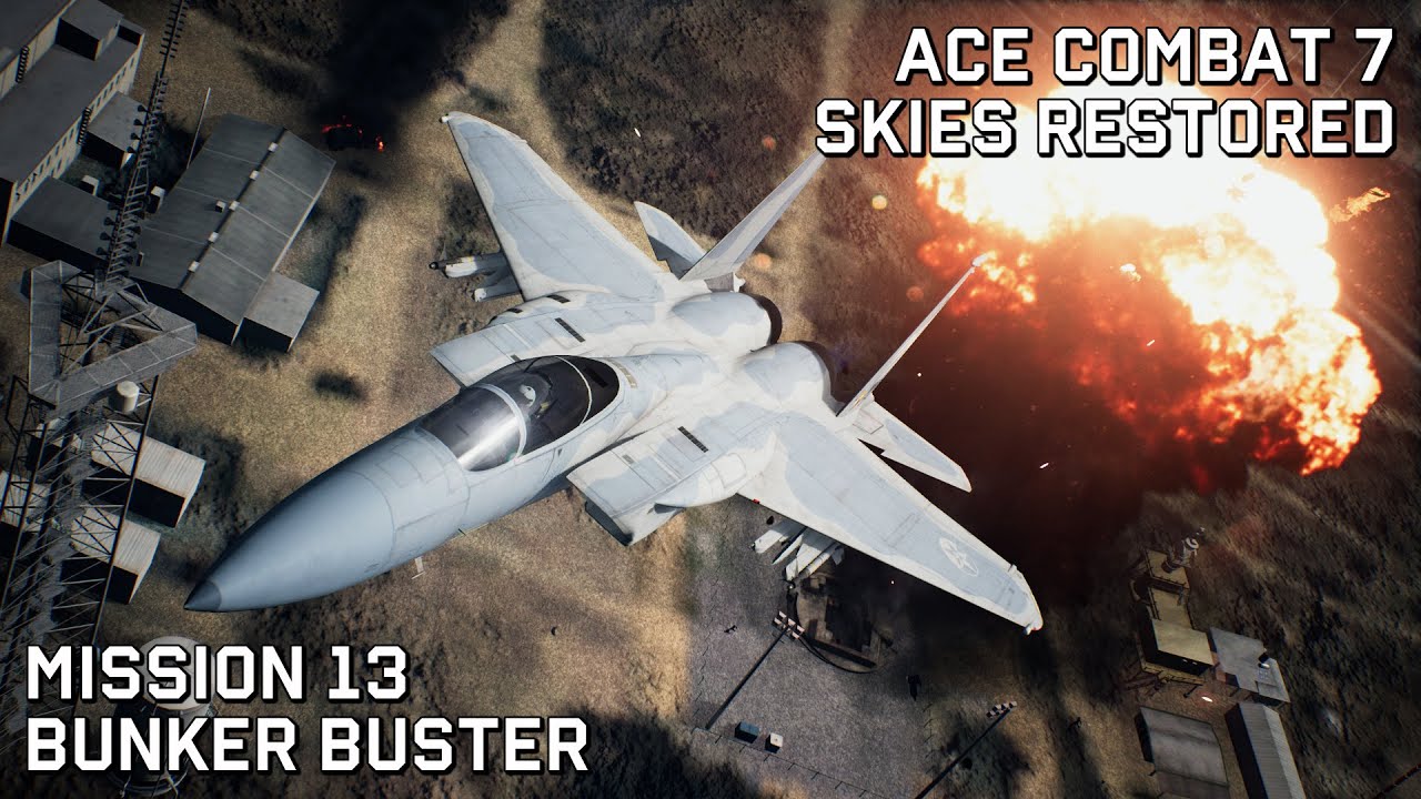 Ace Combat 7 Skies Restored: Миссия 13 — Разрушитель бункеров (сложность Ace)