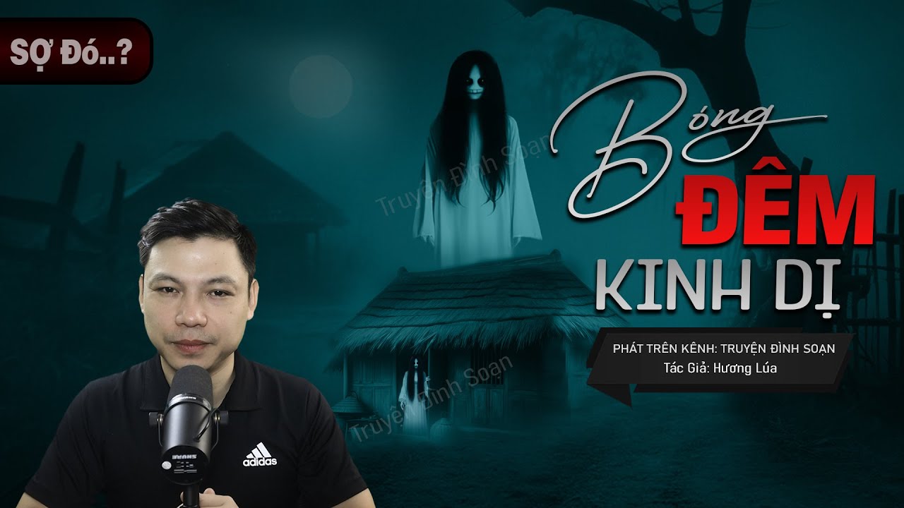 Truyện Ma: BÓNG ĐÊM KINH DỊ - Câu Chuyện Về LỜI MỜI GỌI TỪ CÕI CHẾT Mc Đình Soạn Kể