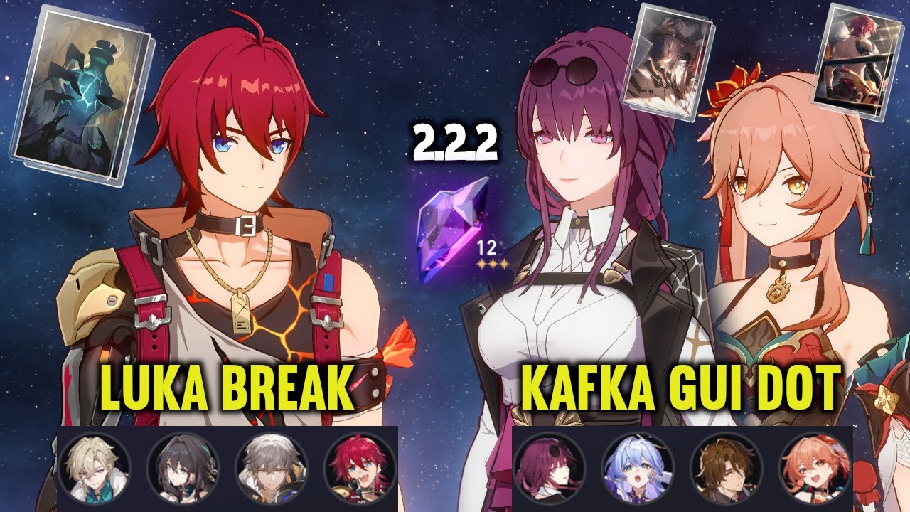 (F2P) E6 LUKA Superbreak & E0 KAFKA E4 GUINAIFEN DoT | 2.2.2 MoC Stage 12 | Honkai Star Rail