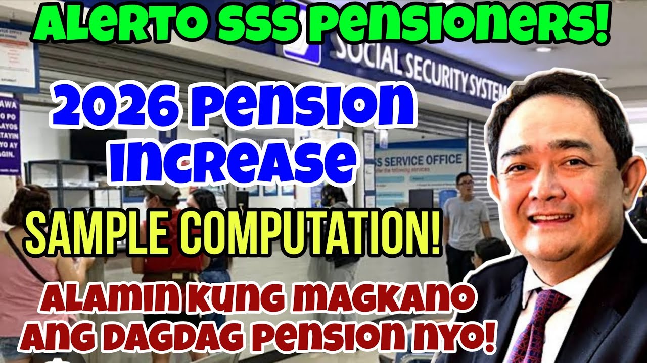✅️SSS PENSIONERS! 2026 PENSION INCREASE SAMPLE COMPUTATION! ALAMIN MAGKANO ANG DAGDAG PENSION MO!