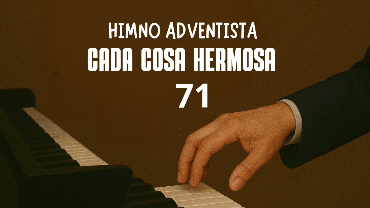 🎹 HIMNO ADVENTISTA 071 – CADA COSA HERMOSA (PIANO / PISTA)