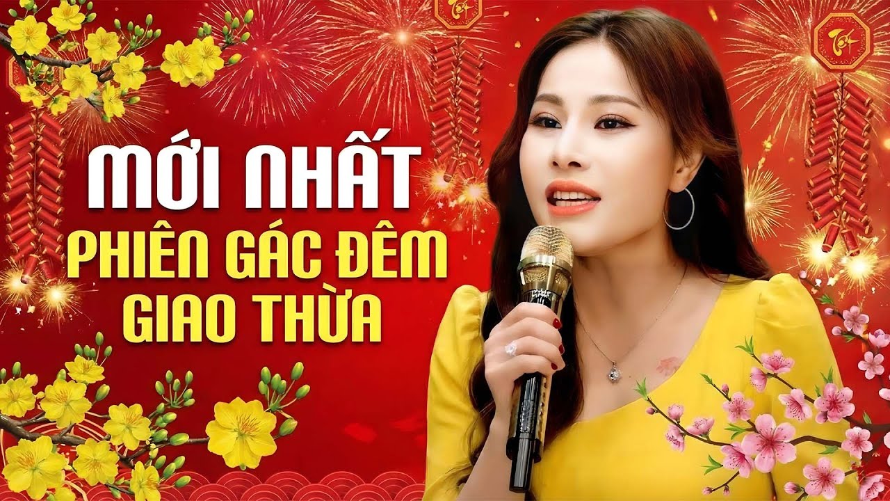 ĐÊM NHẠC XUÂN ĐẶC BIỆT 🌸🔥Phiên Gác Đêm Giao Thừa - Phi Thanh - Nhạc Tết Bính Ngọ Mới Nhất