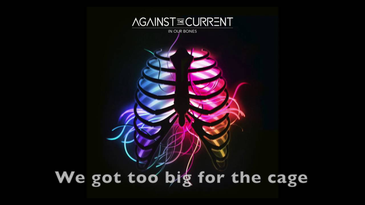 Running with the Wild Things Against the Current Lyrics