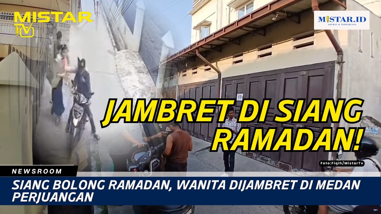 Siang Bolong Ramadan, Wanita Dijambret di Medan Perjuangan