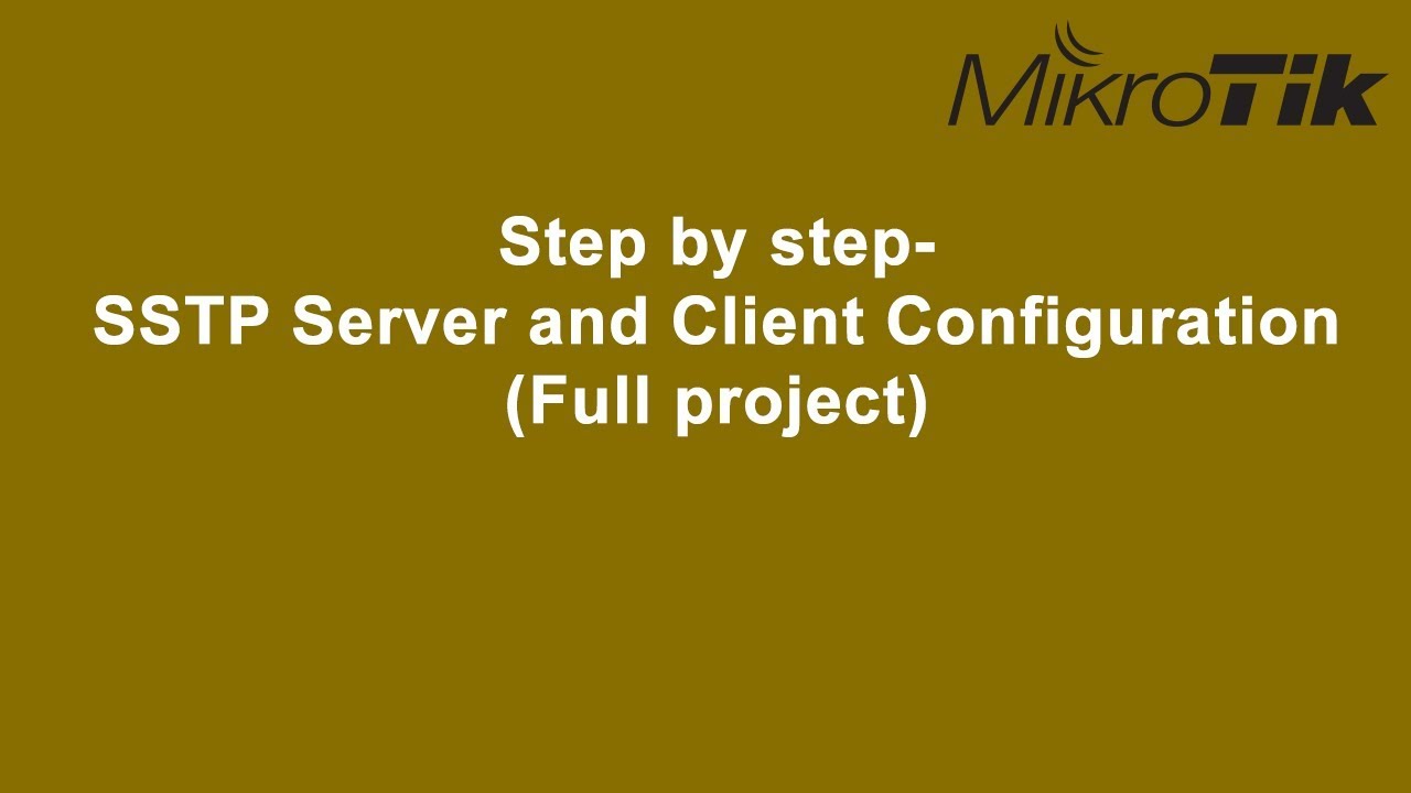 SSTP Server and Client Configuration (Full project)