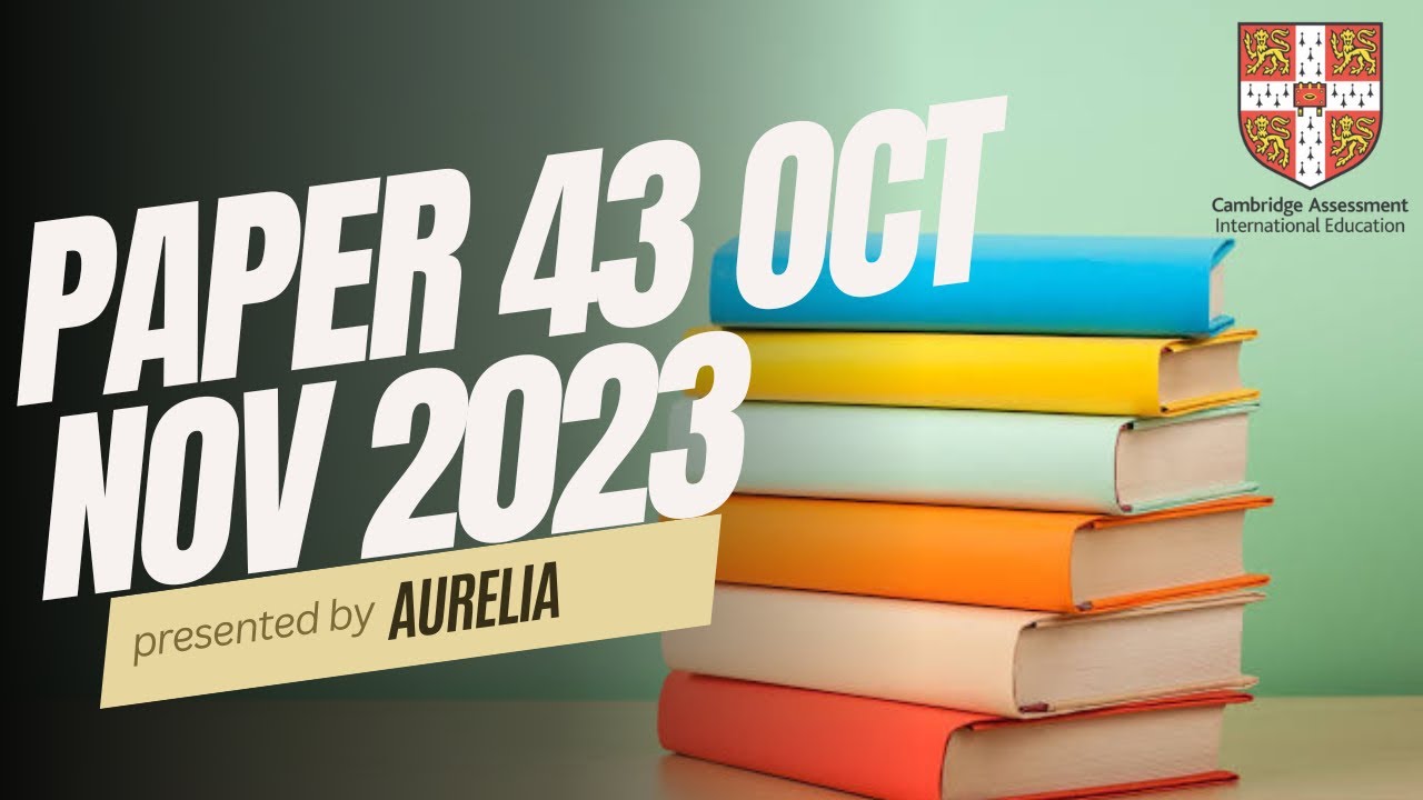 Paper 43 chemistry 2023 9701/43/O/N/23 cambridge A levels CAIE CIE PAST YEAR PAPER BY AURELIA 23/24