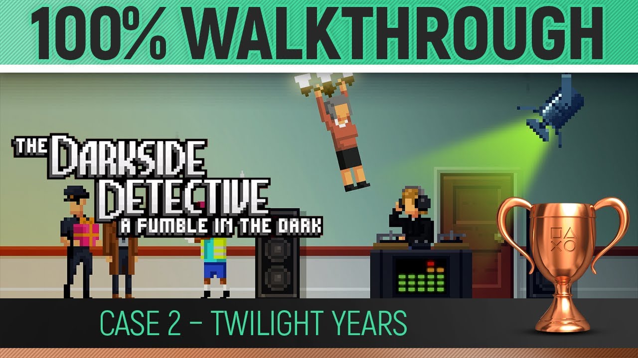Darkside Detective: A Fumble In The Dark - Case 2 - 100% Walkthrough 🏆 All Trophies & Collectibles