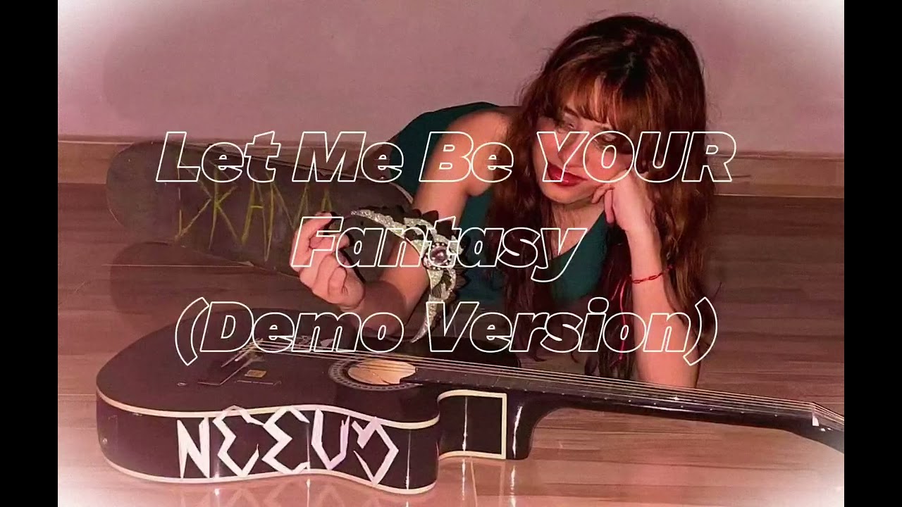 Let Me Be Your Fantasy (Demo Version)