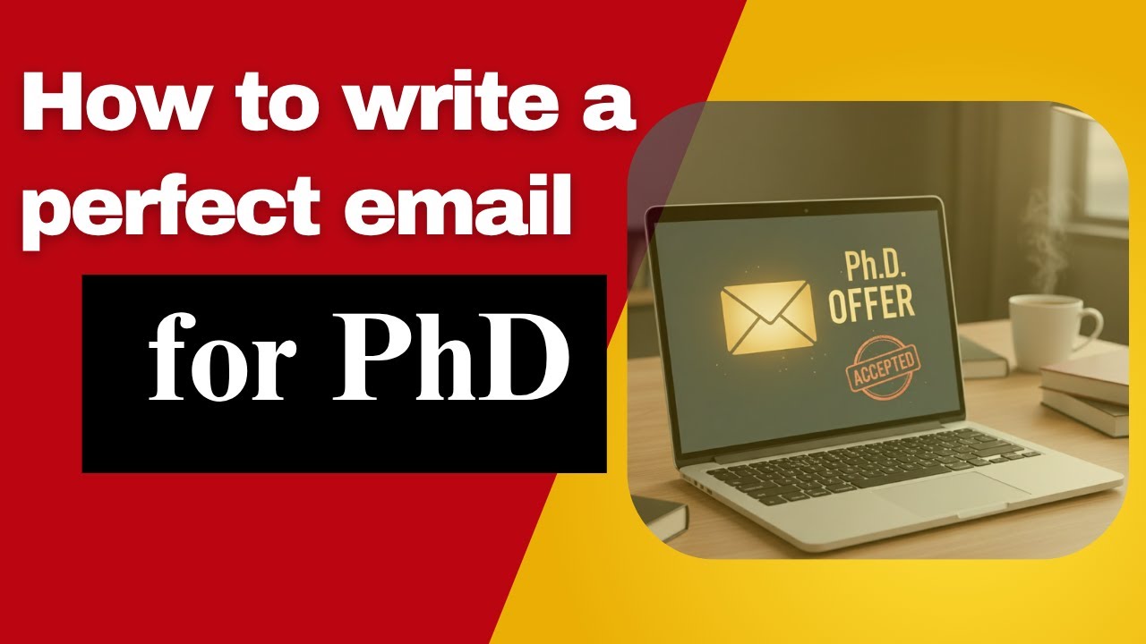 Perfect Email to Approach a Professor for PhD: Format, Timing, Attachments & Common Mistakes