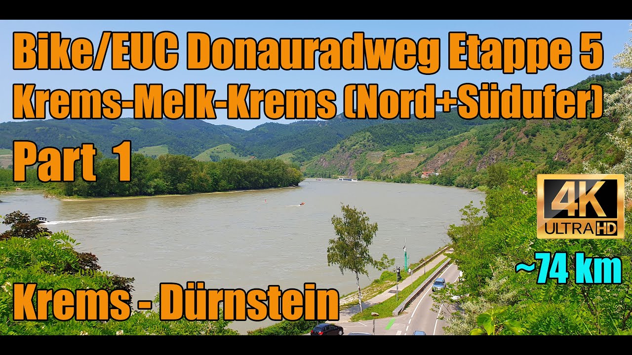 Official 🇦🇹 Bike/EUC Donauradweg Etappe 5/Krems-Melk-Krems | Part 1 | 4K