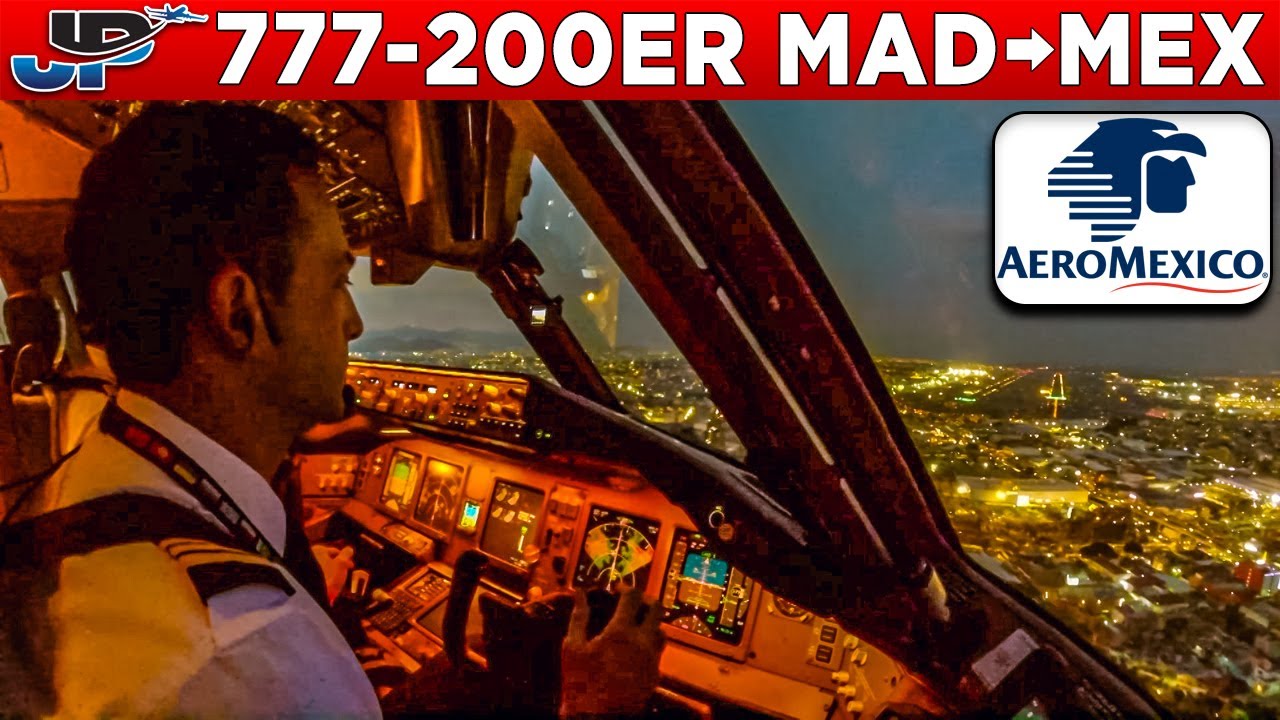 AeroMexico Boeing 777-200ER Cockpit Madrid🇪🇸 to Mexico City🇲🇽