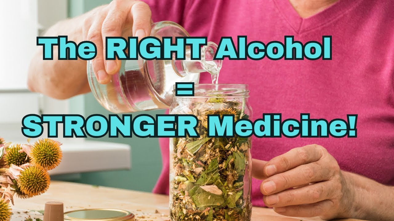 STOP Using the Wrong Alcohol for Tinctures! (Here&rsquo;s Why)