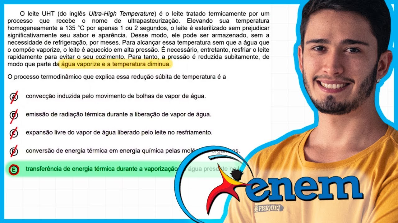ENEM 2020 Digital - O leite UHT (do ingl&ecirc;s Ultra-High Temperature) &eacute; o leite tratado termicamente po