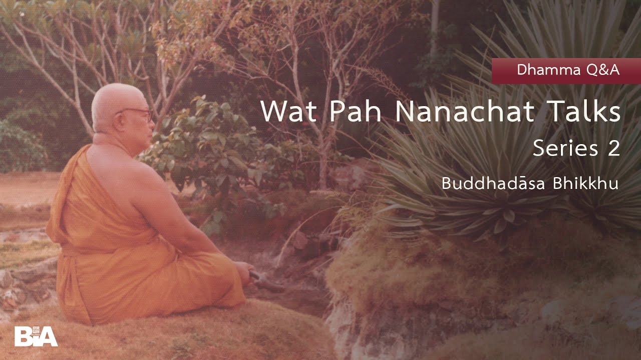 [3 of 3] Dhamma Questions & Answers | Buddhadāsa Bhikkhu
