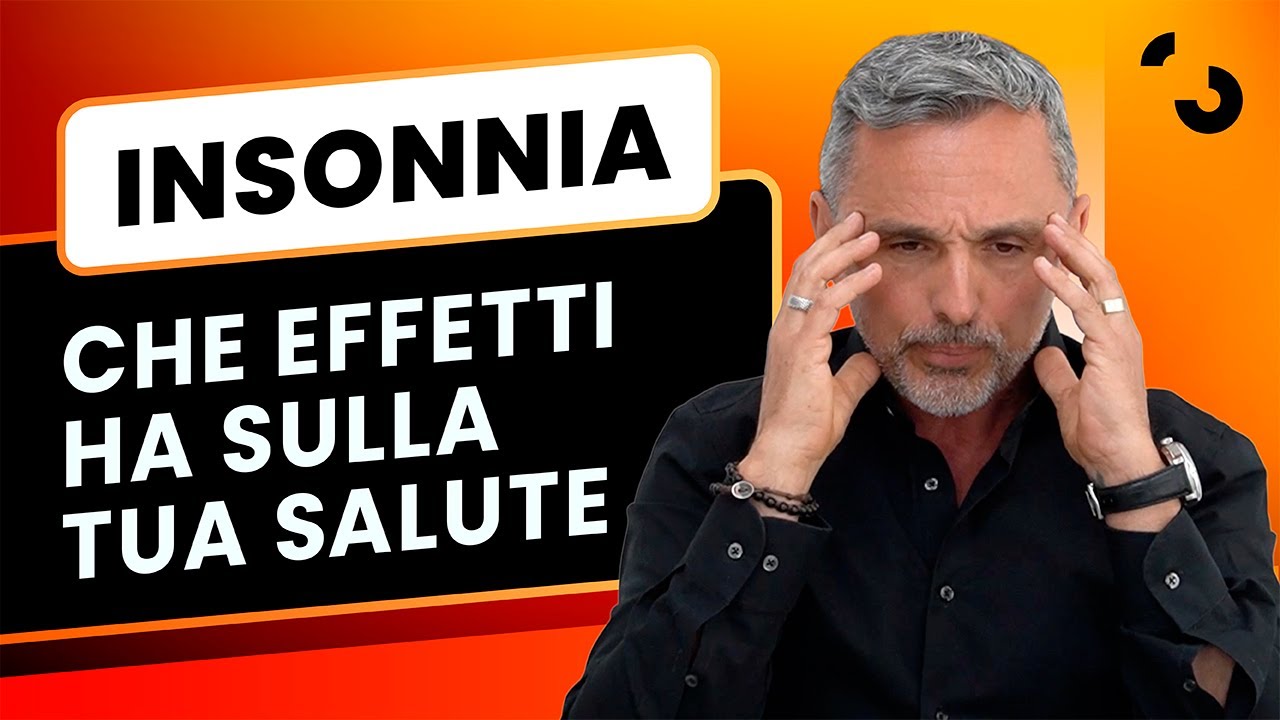 Insonnia: che effetti ha sulla tua salute | Filippo Ongaro