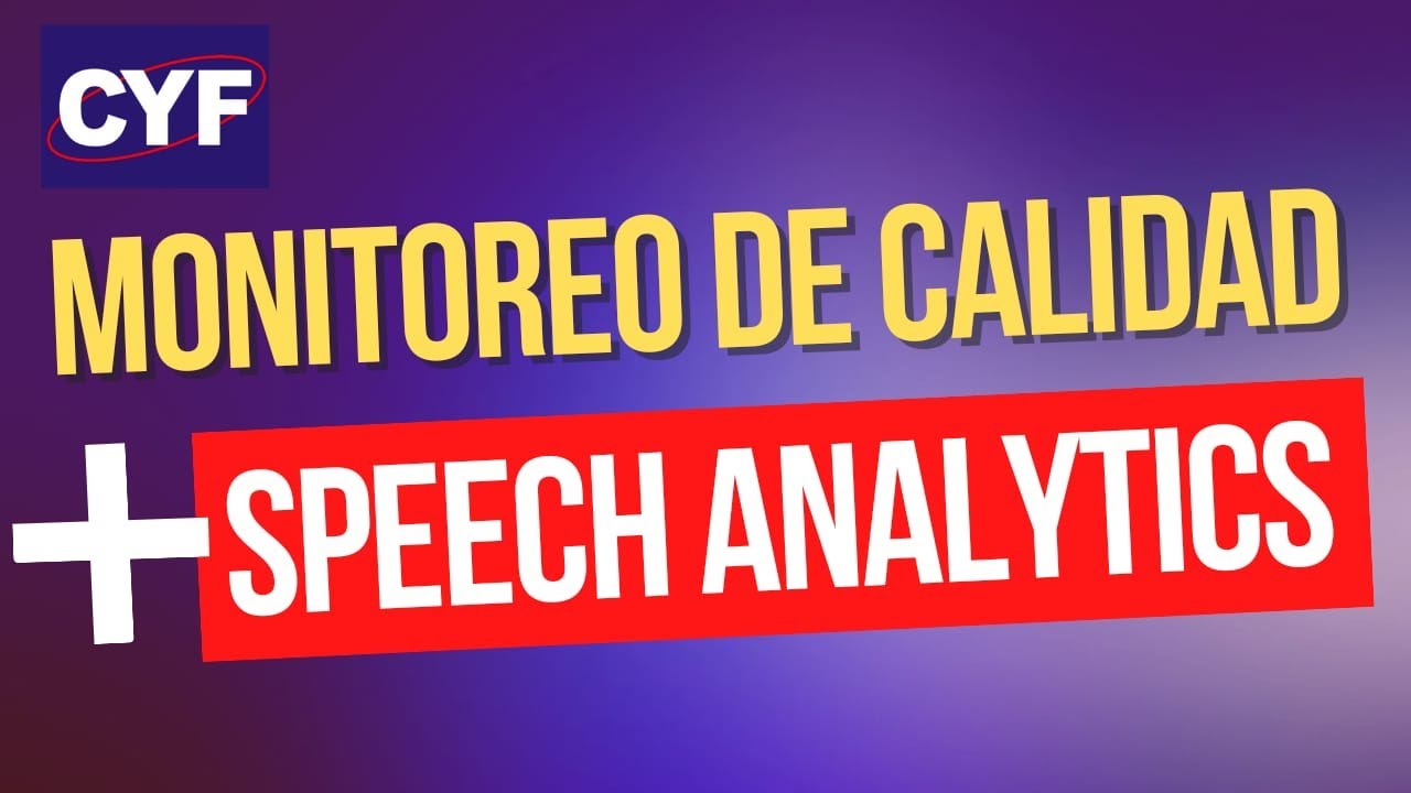 Speech Analytics y Monitoreo de Calidad: ¿Cómo combinarlos?