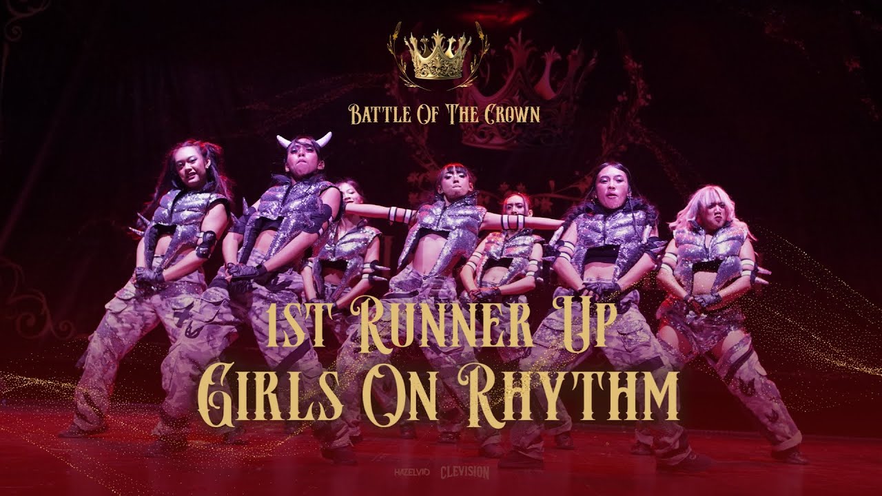 BATTLE OF THE CROWN 2025 | 1ST RUNNER UP GIRLS ON RHYTHM [GROUP CATEGORY]