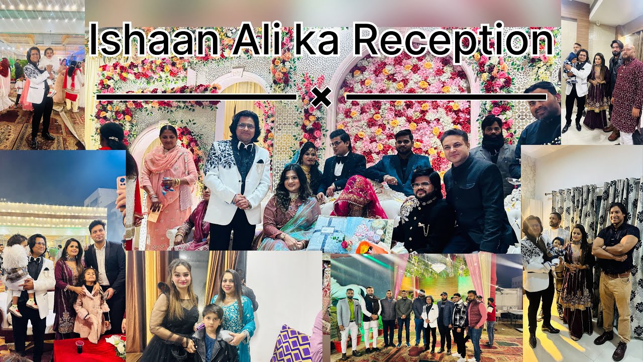 Ishaan Ali ka Reception🥰🥰 @Ajaz Ali 11 #shadi #ishaan #reception #viralvideo #trending