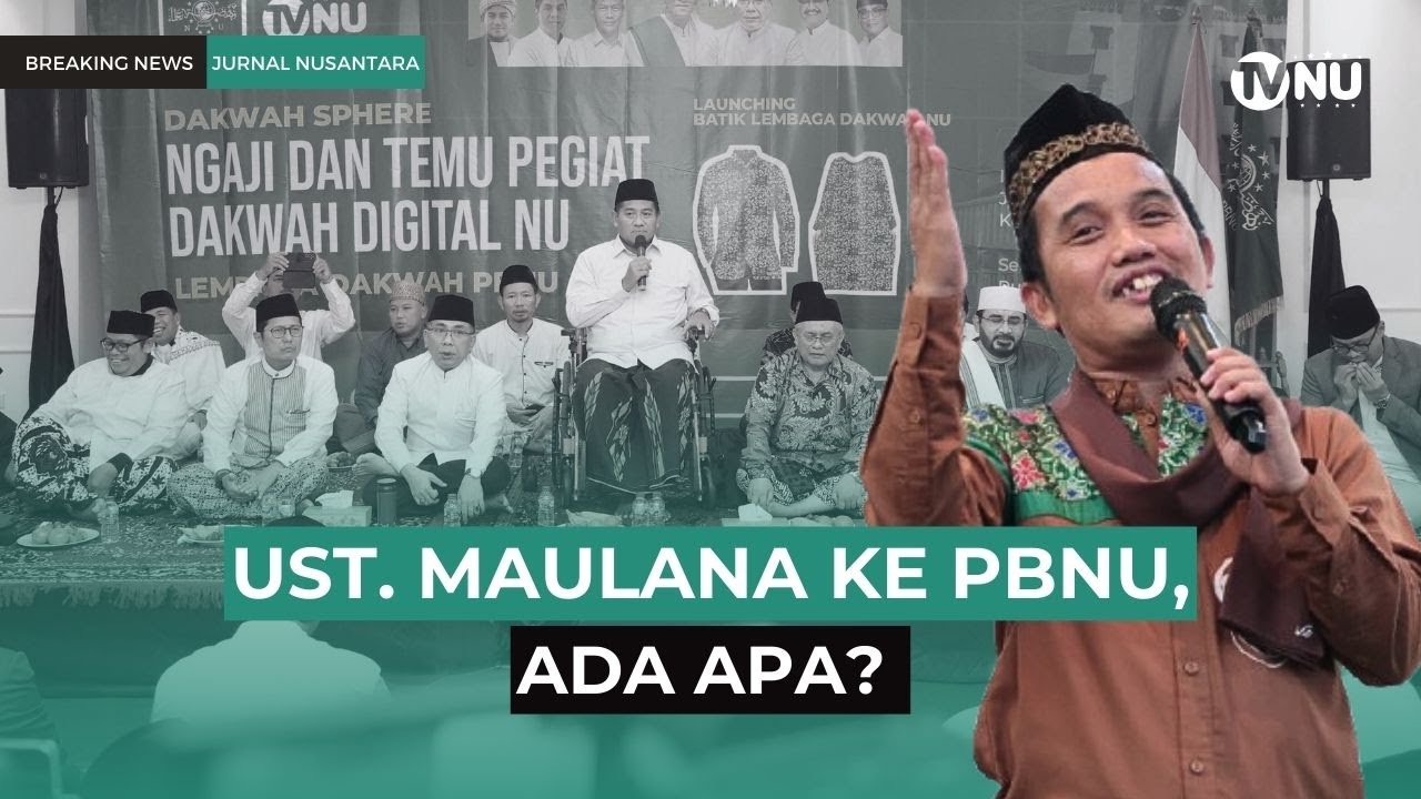 Ust. Maulana Merasa Terharu Diundang LD PBNU