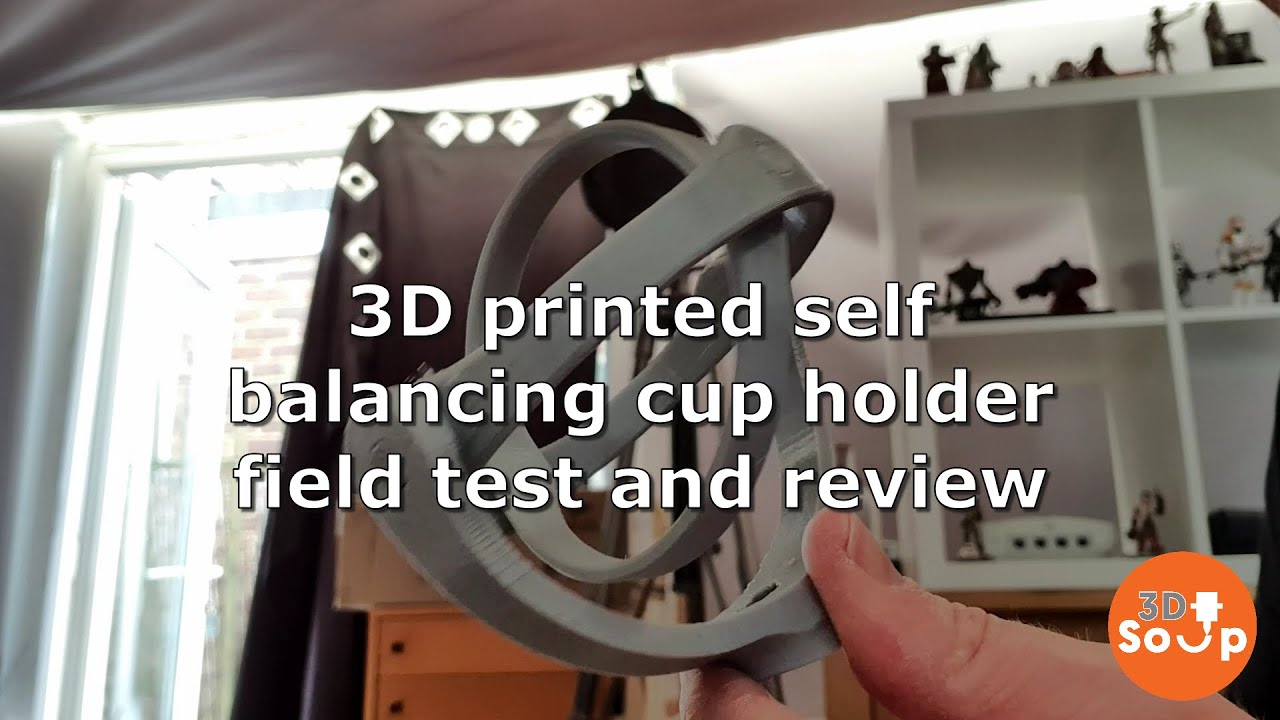 3D printed self balancing cup holder field test and review
