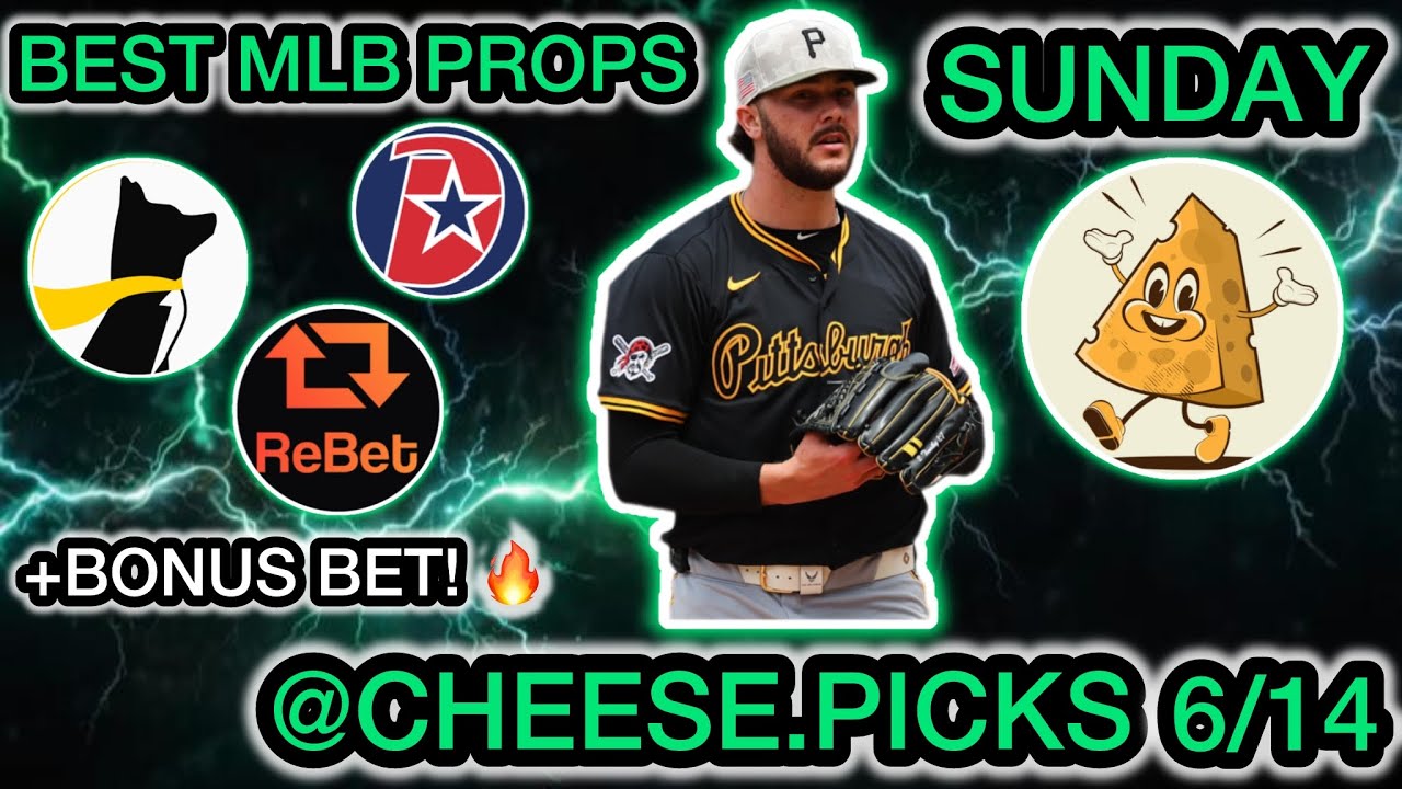 BEST MLB Player Props SUNDAY 6/14 - BEST MLB PROPS TODAY!