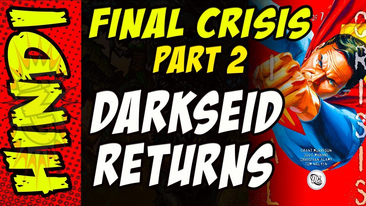 FINAL CRISIS - Part 2 DARKSEID RETURNS