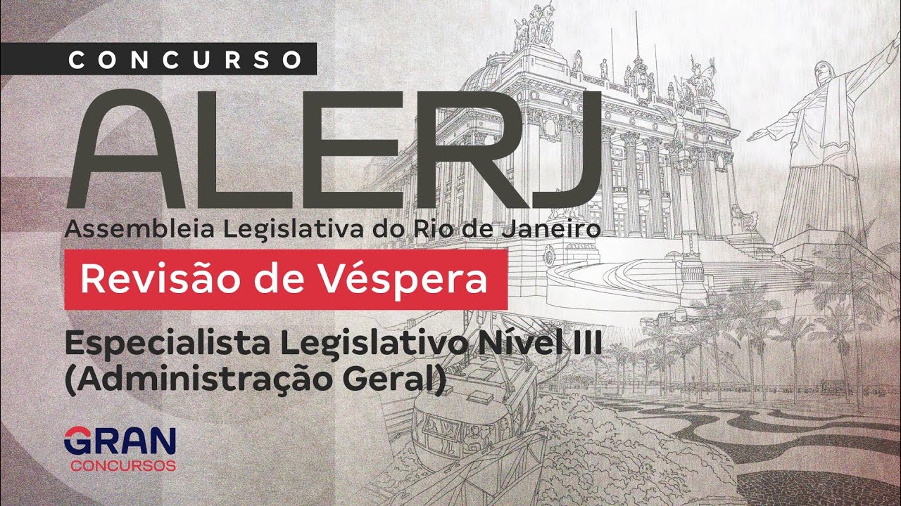 Concurso ALERJ | Revisão de Véspera: Especialista Legislativo Nível III (Administração Geral)