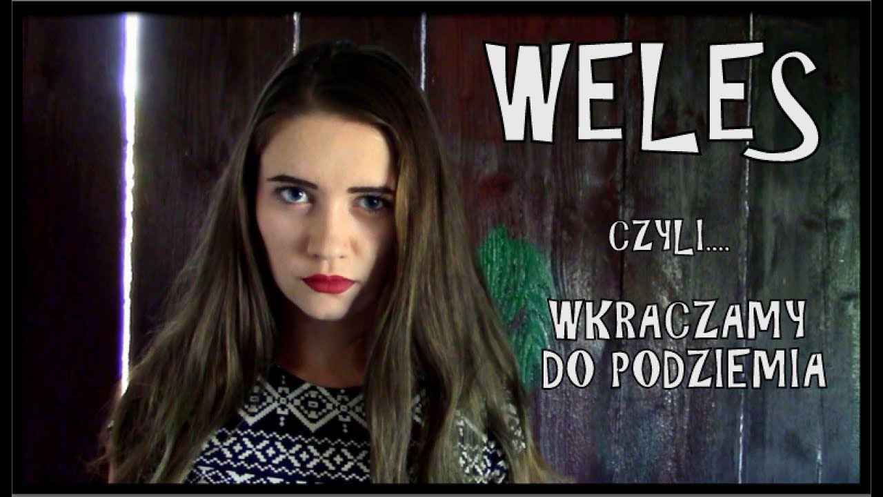 WELES, czyli WKRACZAMY DO ZAŚWIATÓW - #4 MITOLOGIA SŁOWIAŃSKA