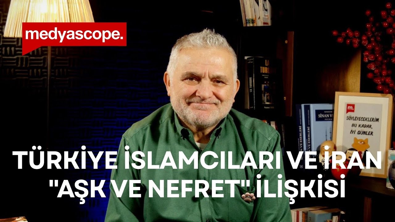 Türkiye'de İslamcıların İran rejimiyle yıllara yayılan "aşk ve nefret" ilişkisi