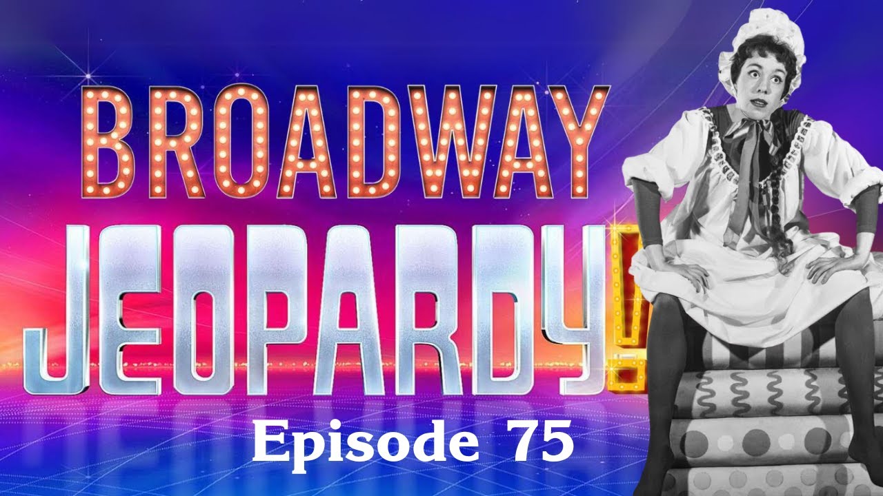 «Broadway Jeopardy!» №75 (29.11.2025) ИНТЕРЕСНЫЕ ТЕАТРАЛЬНЫЕ ВИКТОРИНЫ ДЛЯ ЛЮБИТЕЛЕЙ МУЗЫКИ! 26 с...