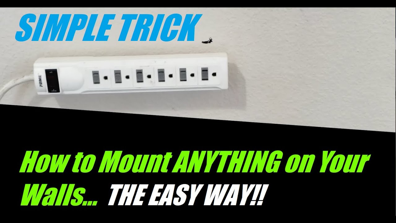 How to Mount a Power Strip or ANYTHING to Your Walls | THE EASY WAY