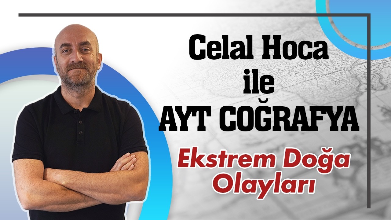EKSTREM DOĞA OLAYLARI