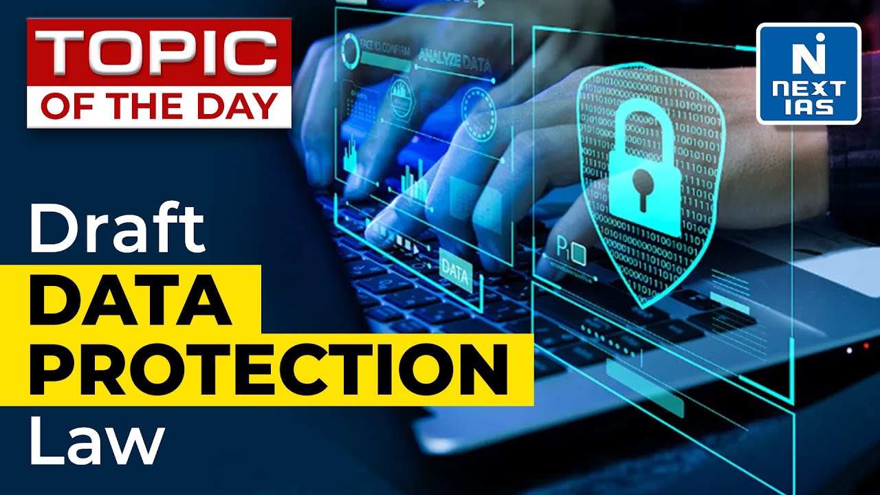 Digital Personal Data Protection Bill  | Draft Data Protection Law - UPSC