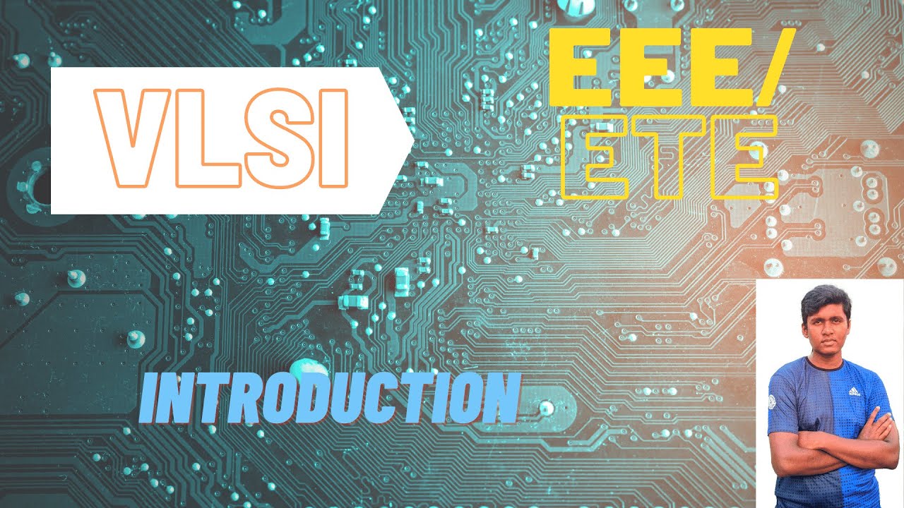 Introduction to VLSI  |  VLSI   | 1 | EEE/ETE