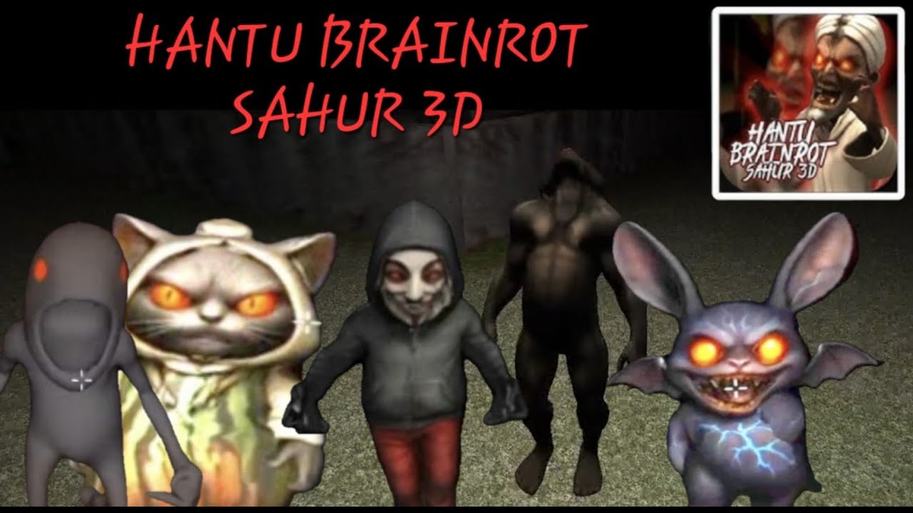 Kumpulan Anomali di Game Hantu Brainrot Sahur 3D Part 3
