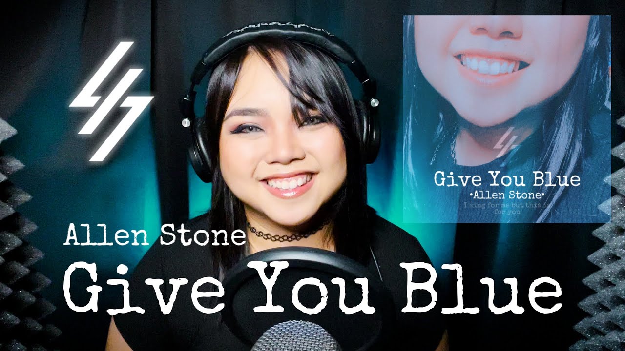 [Give You Blue by Allen Stone] Acoustic Cover & Lyrics