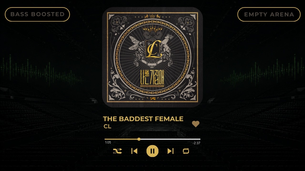 [BASS BOOSTED+EMPTY ARENA] CL - THE BADDEST FEMALE (나쁜 기집애) |kpoptifyy