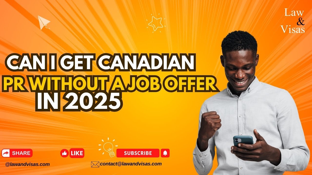 Can I Get Canadian PR Without a Job Offer in 2025
