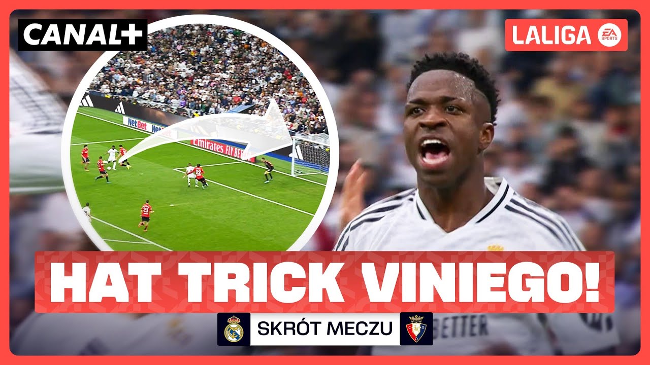 TRZY GOLE VINICIUSA! ASYSTA ŁUNINA! REAL - OSASUNA, SKRÓT MECZU