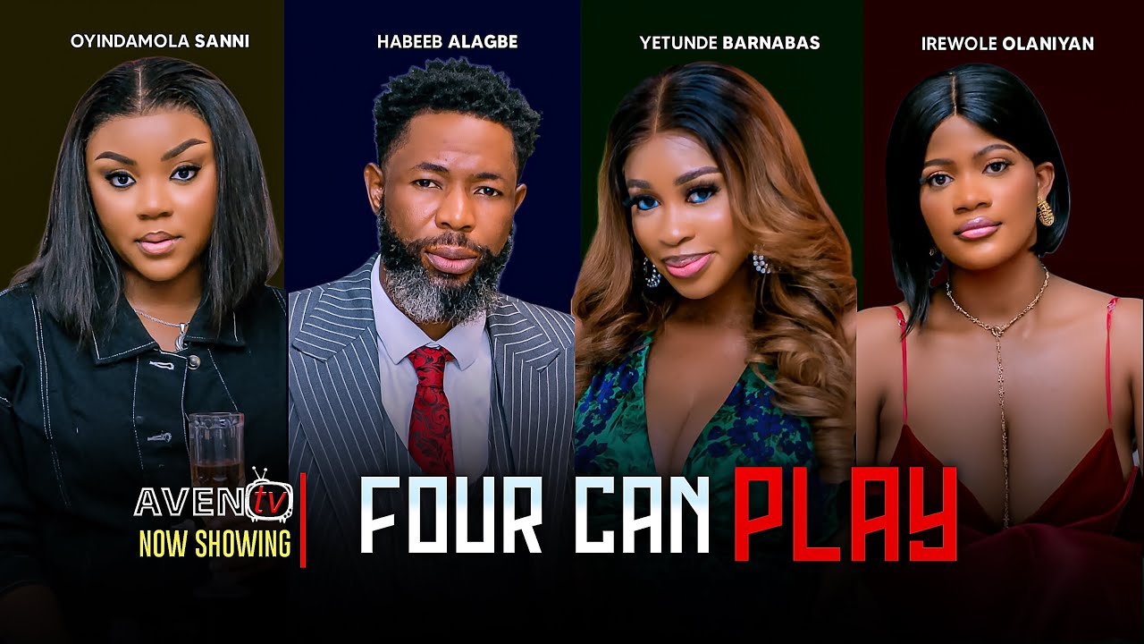 FOUR CAN PLAY Yoruba movie 2025 Drama- Habeeb Alagbe|Yetunde Barnabas|Oyindamola Sanni|Irewole Olani