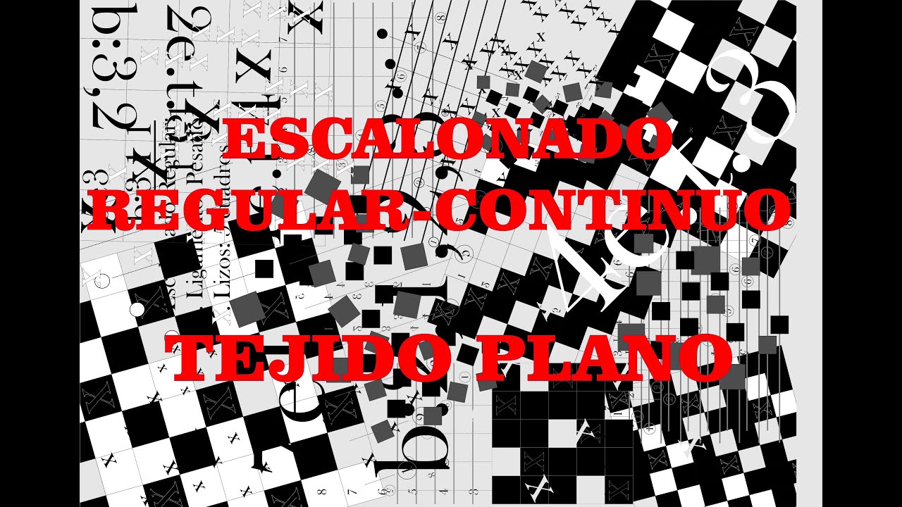 TEJIDO PLANO #1   ESCALONADO