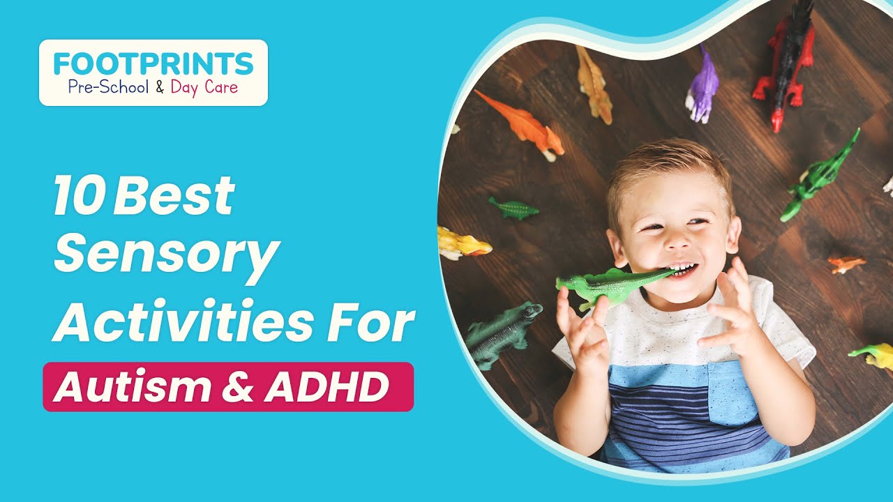 10 Best Sensory Activities For Autism | Sensory Activities For Kids With ADHD | Footprints Preschool