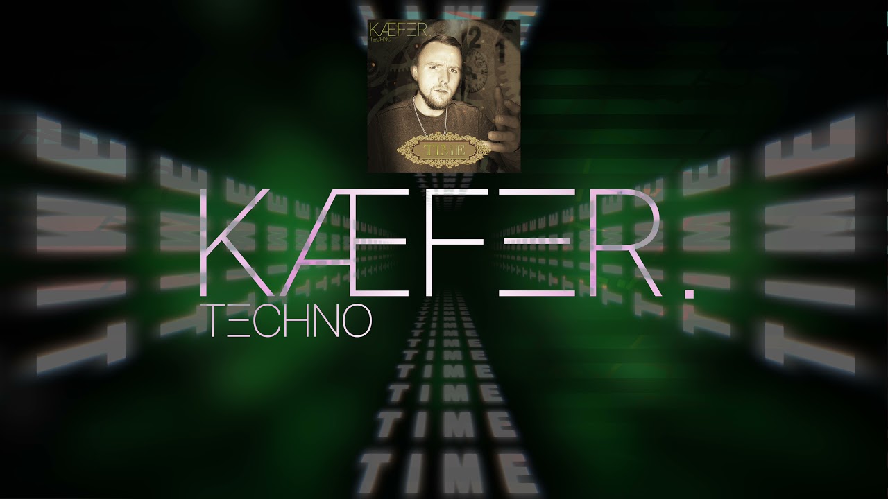 KÆFΞR.techno - TIME (2021)