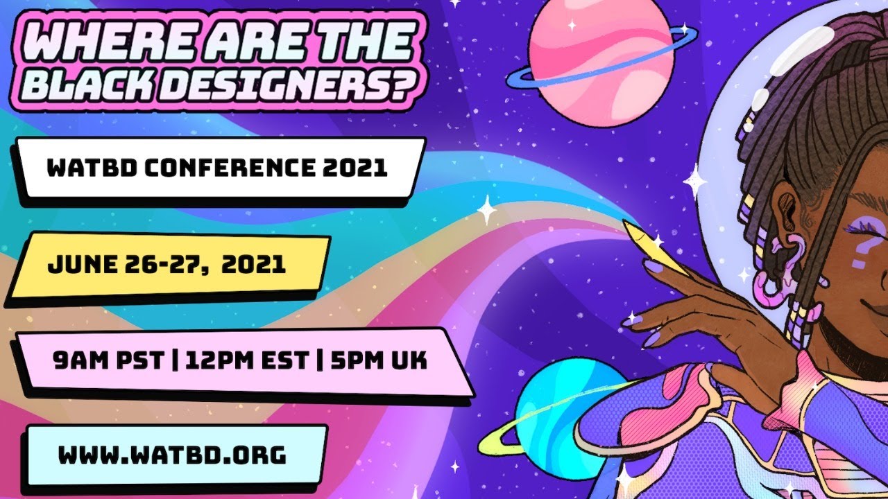 WATBD 2021: Designing and Organizing for Black Liberation (Day 2)