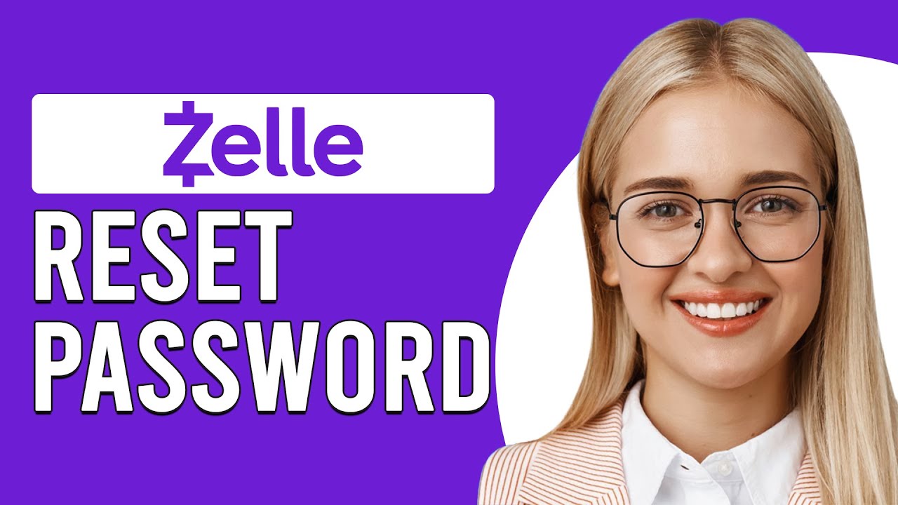 How To Reset Zelle Password (How To Change/Recover Zelle Password)